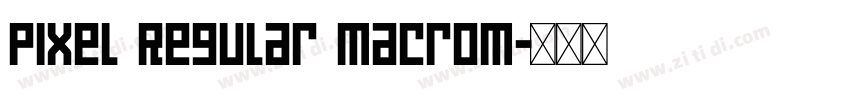Pixel Regular Macrom字体转换